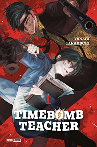 Timebomb Teacher — Tome 1