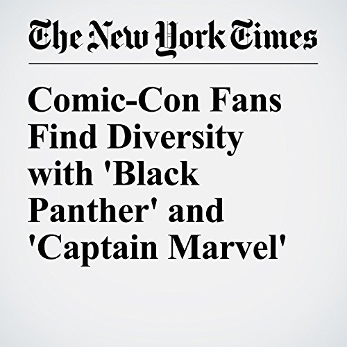 Comic-Con Fans Find Diversity with 'Black Panther' and 'Captain Marvel' cover art