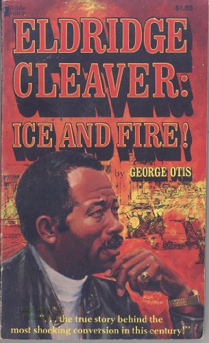 Eldridge Cleaver: Ice and Fire