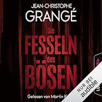 Die Fesseln des Bösen Hörbuch