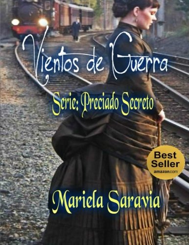 Vientos de Guerra (libro 1): Volume 1 (Serie: Preciado Secreto)