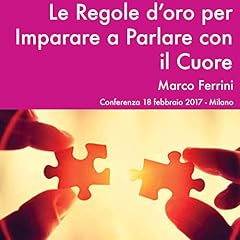 Le Regole d'Oro per Imparare a Parlare con il Cuore copertina