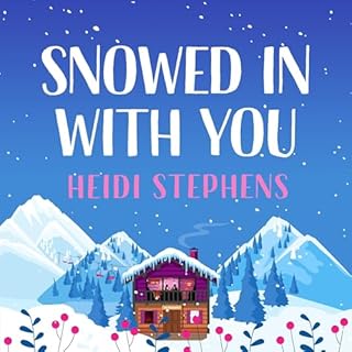 Snowed in with You Audiolibro Por Heidi Stephens arte de portada