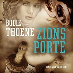 Zions porte Audiolibro Por Bodie Thoene arte de portada
