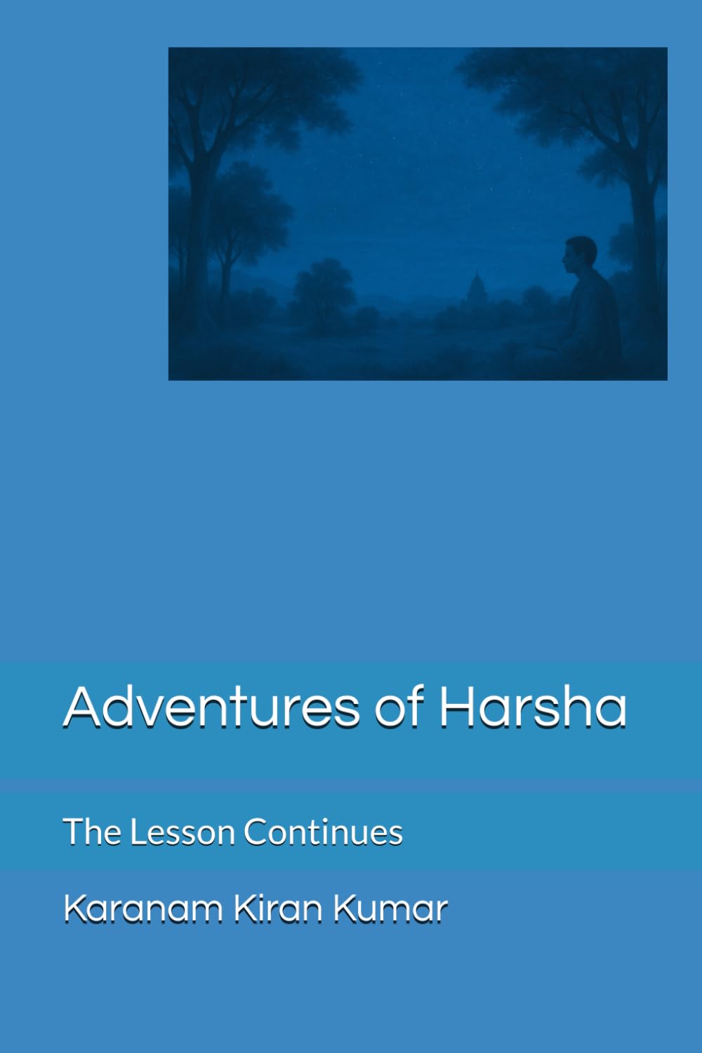 Adventures of Harsha: The Lesson Continues
