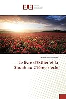 Le Livre d'Esther Et La Shoah Au 21ème Siècle 6131571740 Book Cover