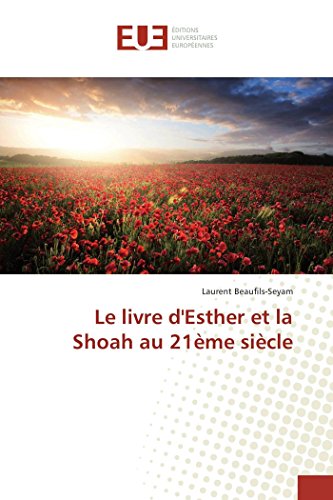 Le Livre d'Esther Et La Shoah Au 21ème Siècle (Omn.Univ.Europ.) (French Edition)