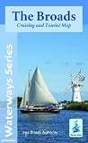 The Broads: Cruising and Tourist Map (Waterways Series)