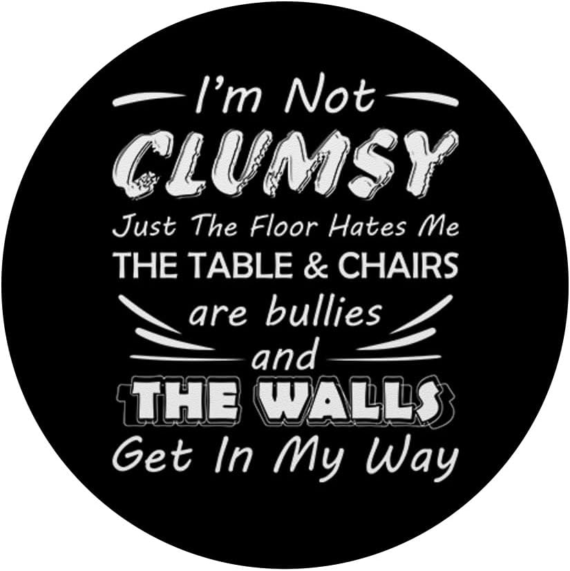 I'm Not Clumsy Humor Saying Funny Sarcastic Pun Quote PopSockets Standard PopGrip - Image 3