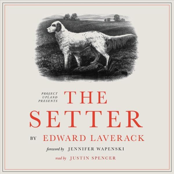 The Setter    
	                
	            

                 
                        Audible Audiobook 
                  
                        – Unabridged