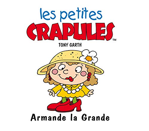 Les petites crapules : Armande La-Grande