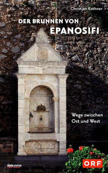 Der Brunnen von Epanosifi: Wege zwischen Ost und West