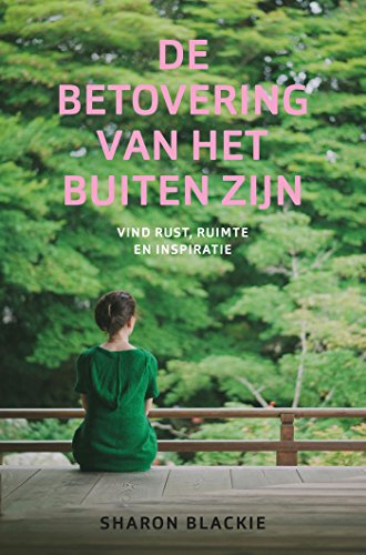 Het betoverende leven: rust, verbinding