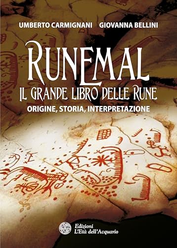 Runemal. Il grande libro delle rune. Origine, storia, interpretazione