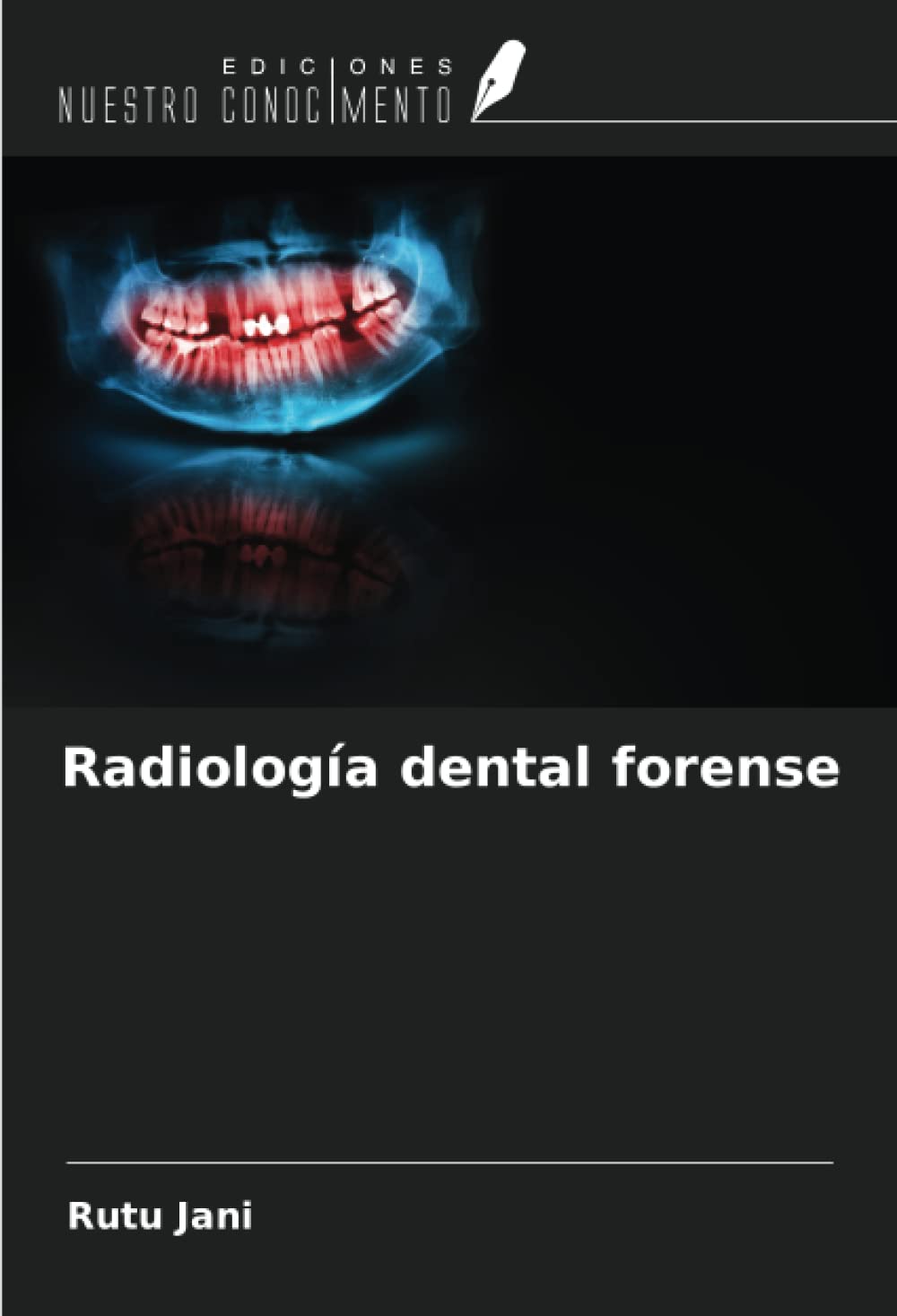 Radiología dental forense (Spanish Edition)