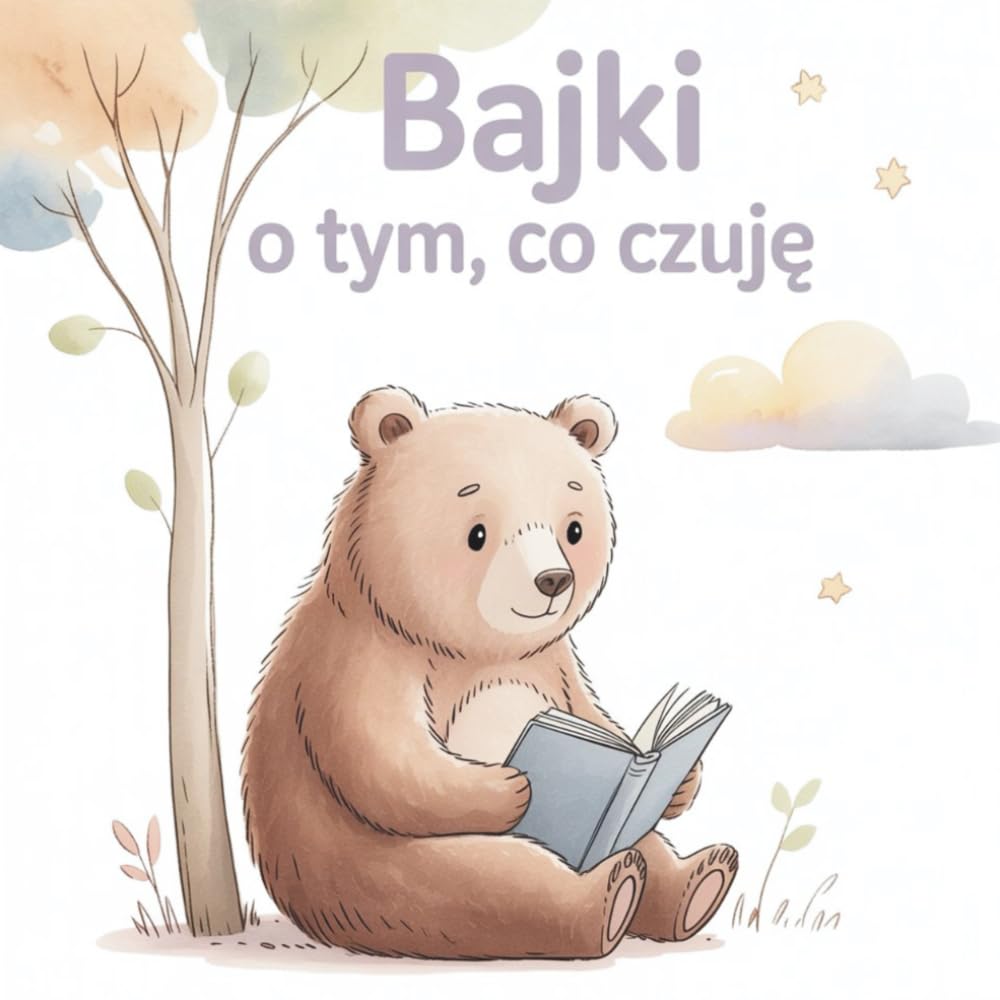 Bajki dla dzieci z autyzmem- Bajki o tym, co czuję