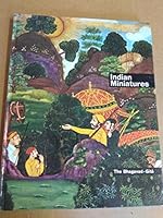 Indian Miniatures:  the song celestial or Bahagavad-Gita B000OMWHTG Book Cover