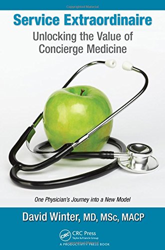 Service Extraordinaire: Unlocking the Value of Concierge Medicine