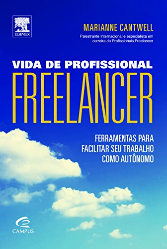 Vida de Profissional Freelancer. Ferramentas Para Facilitar Seu T...