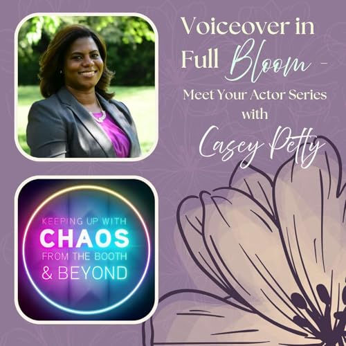 Page de couverture de Voiceover in Full Bloom - Meet Your Actor Series with Casey Petty