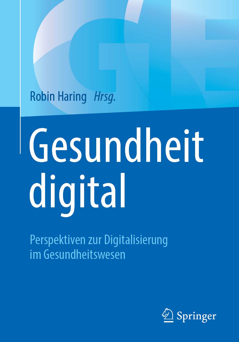 Gesundheit digital: Perspektiven zur Digitalisierung im Gesundheitswesen (German Edition)