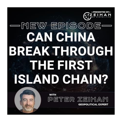 Page de couverture de Can China Break Through the First Island Chain? || Peter Zeihan