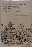 Juan Ponce De Leon, King Ferdinand, and the Fountain of Youth 0871524643 Book Cover