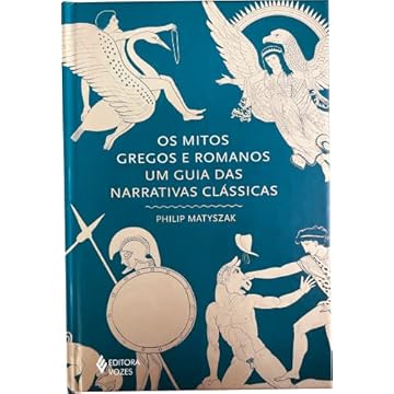 Capa do livro Os mitos gregos e romanos: Um guia das narrativas clássicas
