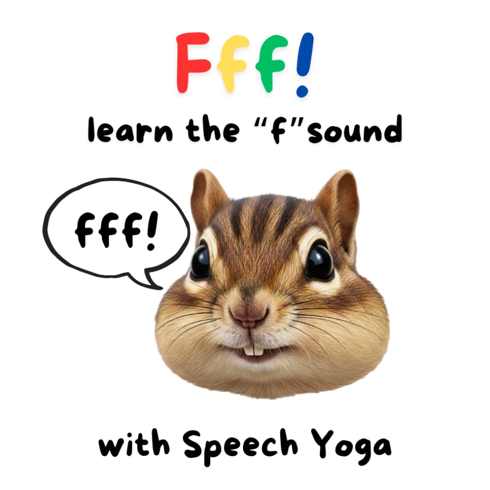 Fff! Learn the "f" sound with Speech Yoga