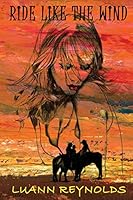 Ride Like the Wind 0991190688 Book Cover