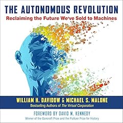The Autonomous Revolution Audiolibro Por William Davidow, Michael S. Malone arte de portada