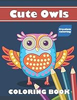 Cute Owls: Easy Coloring Book for Adults with Large Print (Simple and Relaxing Designs for Colorists) 1983032816 Book Cover