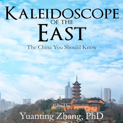 Listen to Kaleidoscope of the East by Yuanting Zhang episode artwork