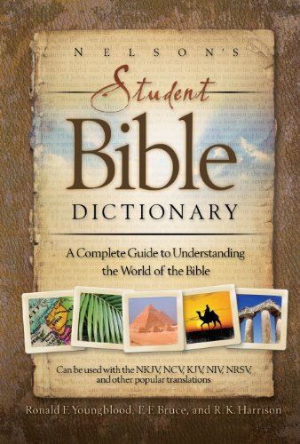  Nelson's Student Bible Dictionary: A Complete Guide to Understanding the World of the Bible (English Livre eBook France