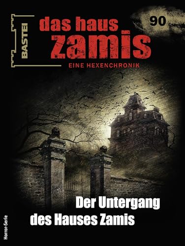 Cover of Das Haus Zamis, #90: Der Untergang des Hauses Zamis