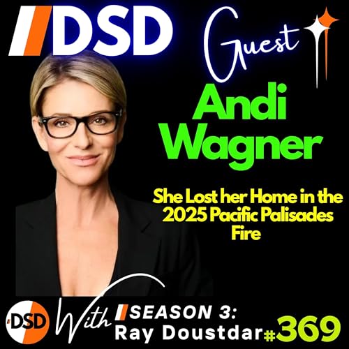 EP#369 | GUEST | Burned to the Ground: Andi Wagner & the 2025 Pacific Palisades Fire Podcast Por arte de portada