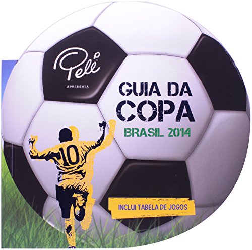 Guia da Copa. Brasil 2014