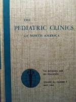 The Pediatric Clinics of North America : Volume 16 - Number 2 - May, 1969 B000UWNZ9G Book Cover