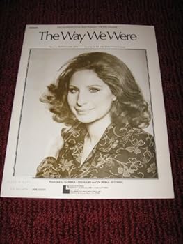 The Way We Were (SHEET MUSIC) From the columbia Picture, Recorded by BARBRA STREISAND