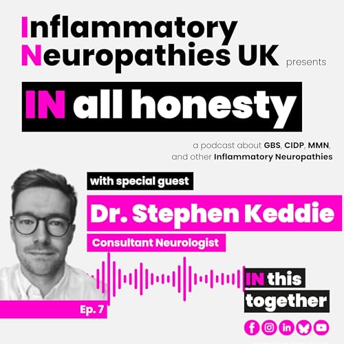 Ep 7: Dr. Stephen Keddie, Consultant Neurologist