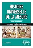 revue système d'information et management  Histoire universelle de la mesure - Logique des systèmes prémétriques - 2e édition revue et augmentée