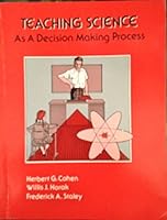 Teaching Science as a Decision Making Process 0840345380 Book Cover