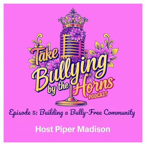 『Episode 5: Building a Bully-Free Community』のカバーアート