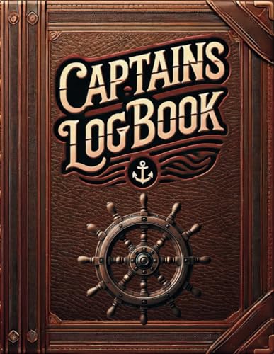Captains LogBook: Professional Captains Log Book Detailed Voyage and Compliance Record-Keeping for Sailboats | Ships | Yachts | and Motorboats for Daily Tracking of Trips