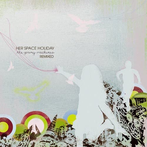 Young Machines Remixed [Audio CD] Her Space Holiday