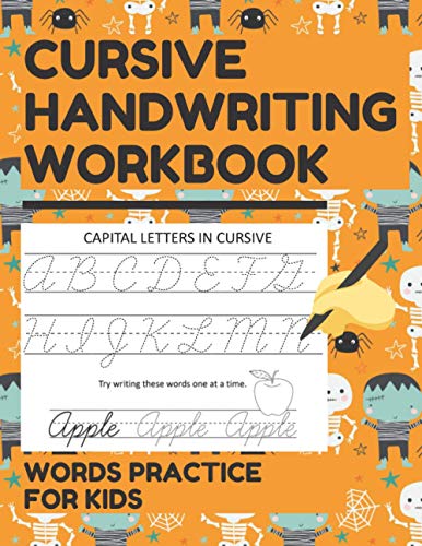 Cursive Handwriting Workbook Words Practice for Kids: Cursive Letter and Words Exercise Book for Tracing, Writing Practice, and Mastering Cursive Letters (Halloween Edition)