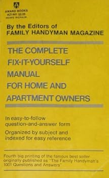 Paperback The Complete Fix-It-Yourself Manual for Home and Apartment Owners. Book