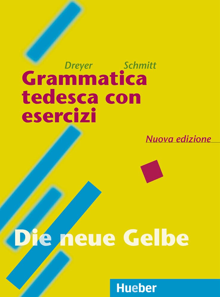Lehr- und Übungsbuch der deutschen Grammatik, Neubearbeitung, Deutsch-Italienisch, Grammatica tedesca con esercizi: Italienische Ausgabe / Grammatica tedesca con esercizi – Nuova edizione