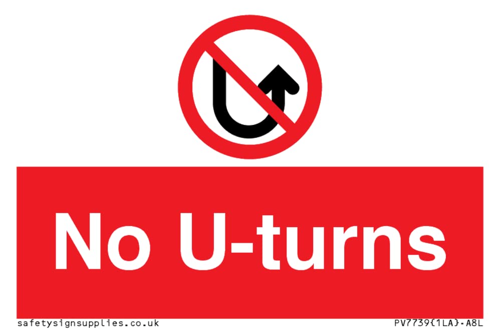 No U-turns Sign - 75x50mm - A8L