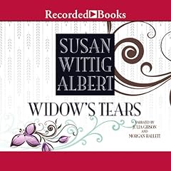 Widow's Tears Audiolibro Por Susan Wittig Albert arte de portada